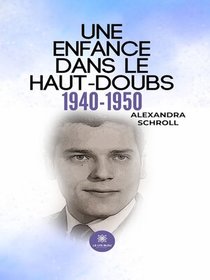cover image of Une enfance dans le Haut-Doubs